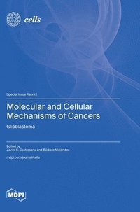 bokomslag Molecular and Cellular Mechanisms of Cancers