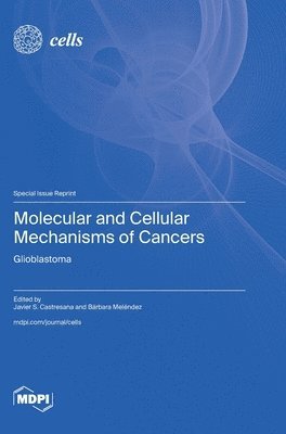 bokomslag Molecular and Cellular Mechanisms of Cancers