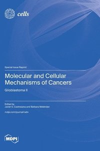 bokomslag Molecular and Cellular Mechanisms of Cancers