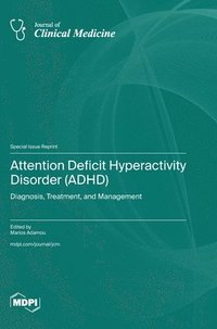 bokomslag Attention Deficit Hyperactivity Disorder (ADHD)