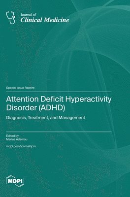 Attention Deficit Hyperactivity Disorder (ADHD) 1