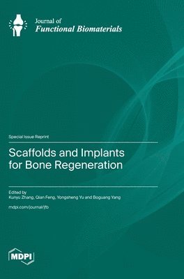 Scaffolds and Implants for Bone Regeneration 1