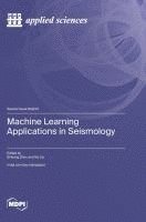 bokomslag Machine Learning Applications in Seismology