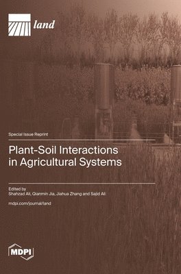 bokomslag Plant-Soil Interactions in Agricultural Systems