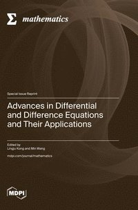 bokomslag Advances in Differential and Difference Equations and Their Applications