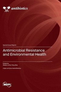 bokomslag Antimicrobial Resistance and Environmental Health