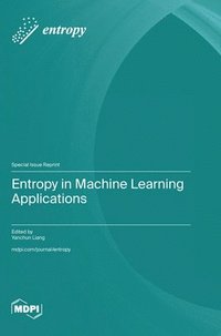 bokomslag Entropy in Machine Learning Applications