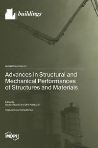 bokomslag Advances in Structural and Mechanical Performances of Structures and Materials