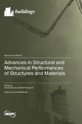 Advances in Structural and Mechanical Performances of Structures and Materials 1