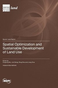 bokomslag Spatial Optimization and Sustainable Development of Land Use