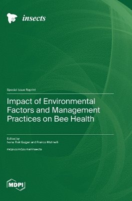 bokomslag Impact of Environmental Factors and Management Practices on Bee Health