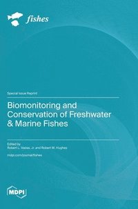 bokomslag Biomonitoring and Conservation of Freshwater & Marine Fishes