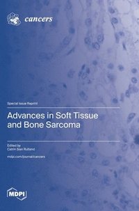 bokomslag Advances in Soft Tissue and Bone Sarcoma
