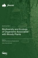 bokomslag Biodiversity and Ecology of Organisms Associated with Woody Plants