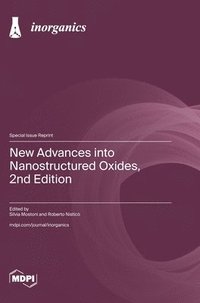 bokomslag New Advances into Nanostructured Oxides, 2nd Edition