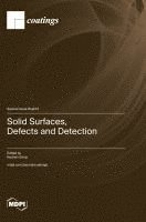 bokomslag Solid Surfaces, Defects and Detection