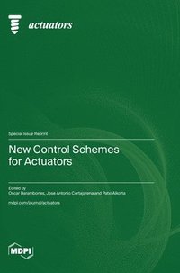 bokomslag New Control Schemes for Actuators
