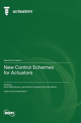 bokomslag New Control Schemes for Actuators