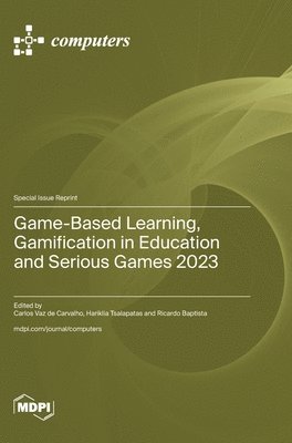 bokomslag Game-Based Learning, Gamification in Education and Serious Games 2023
