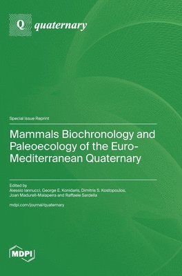 bokomslag Mammals Biochronology and Paleoecology of the Euro-Mediterranean Quaternary