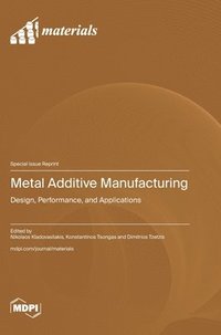 bokomslag Metal Additive Manufacturing
