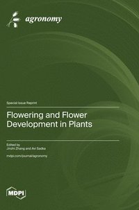 bokomslag Flowering and Flower Development in Plants