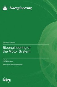 bokomslag Bioengineering of the Motor System