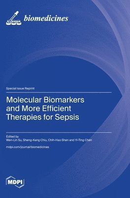 bokomslag Molecular Biomarkers and More Efficient Therapies for Sepsis