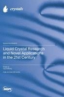 bokomslag Liquid Crystal Research and Novel Applications in the 21st Century