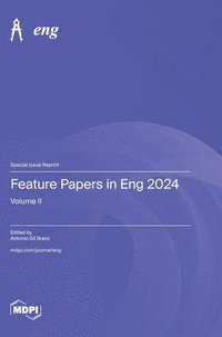 bokomslag Feature Papers in Eng 2024: Volume II