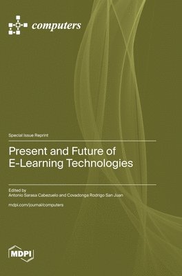bokomslag Present and Future of E-Learning Technologies