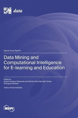 bokomslag Data Mining and Computational Intelligence for E-learning and Education