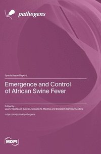 bokomslag Emergence and Control of African Swine Fever