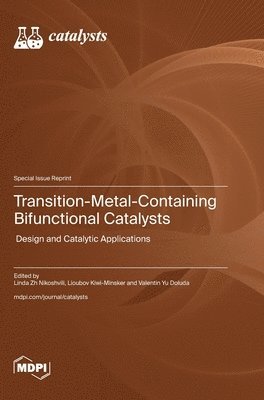 bokomslag Transition-Metal-Containing Bifunctional Catalysts: Design and Catalytic Applications