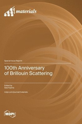 bokomslag 100th Anniversary of Brillouin Scattering