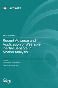 bokomslag Recent Advance and Application of Wearable Inertial Sensors in Motion Analysis