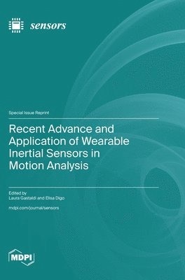 bokomslag Recent Advance and Application of Wearable Inertial Sensors in Motion Analysis