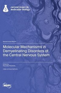 bokomslag Molecular Mechanisms in Demyelinating Disorders of the Central Nervous System