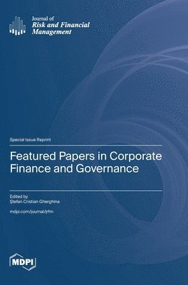 Featured Papers in Corporate Finance and Governance, Inbunden