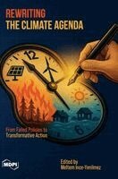 Meltem Ince-Yenilmez - Rewriting the Climate Agenda, Inbunden