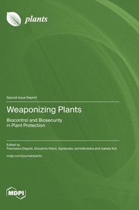 bokomslag Weaponizing Plants