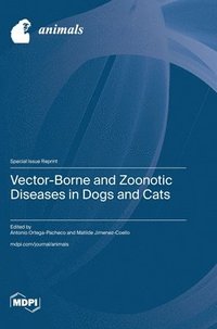 bokomslag Vector-Borne and Zoonotic Diseases in Dogs and Cats