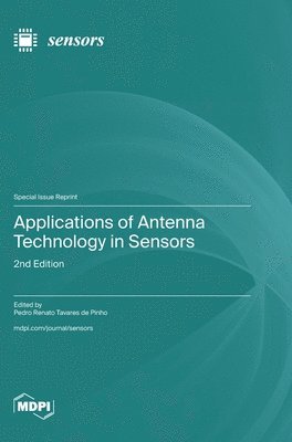 bokomslag Applications of Antenna Technology in Sensors: 2nd Edition