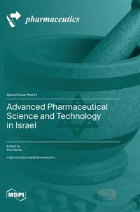 bokomslag Advanced Pharmaceutical Science and Technology in Israel