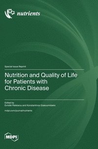 bokomslag Nutrition and Quality of Life for Patients with Chronic Disease