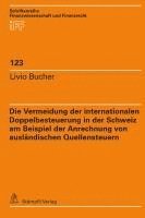bokomslag Die Vermeidung der internationalen Doppelbesteuerung in der Schweiz am Beispiel der Anrechnung von ausländischen Quellensteuern