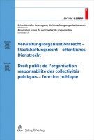 bokomslag Verwaltungsorganisationsrecht - Staatshaftungsrecht - öffentliches Dienstrecht Droit public de l'organisation - responsabilité des collectivités publiques - fonction publique