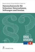 bokomslag Datenschutzrecht für Schweizer Unternehmen, Stiftungen und Vereine