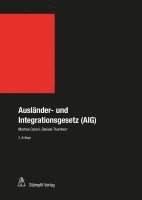 bokomslag Ausländer- und Integrationsgesetz (AIG)