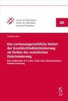 Das verfassungsrechtliche Verbot der Geschlechtsdiskriminierung als Verbot der sexistischen Diskriminierung 1